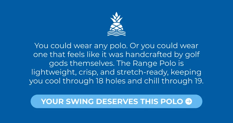 You could wear any polo. Or you could wear one that feels like it was handcrafted by golf gods themselves. The Range Polo is lightweight, crisp, and stretch-ready, keeping you cool through 18 holes and chill through 19.