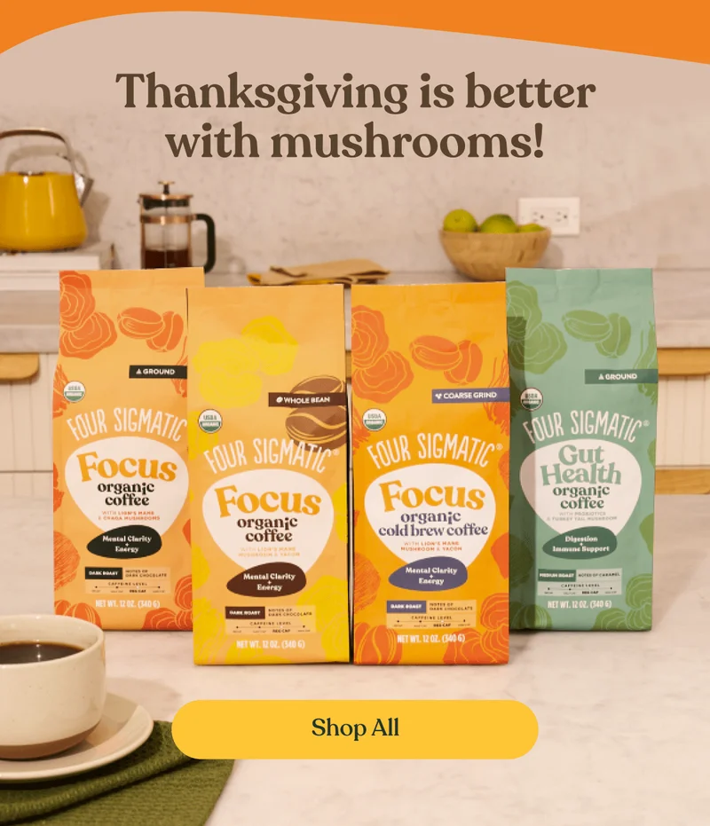 Thanksgiving is better with mushrooms! | Shop all