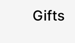 Gifts