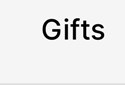 Gifts