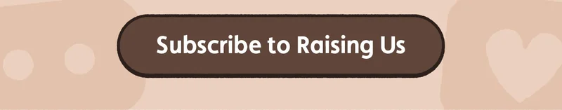 Subscribe to Raising Us