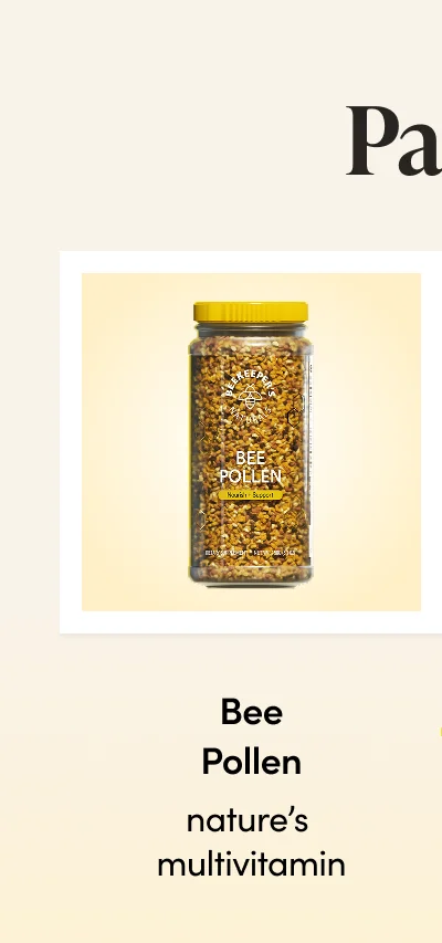 Pairs Well with... Bee Pollen nature's multivitamin