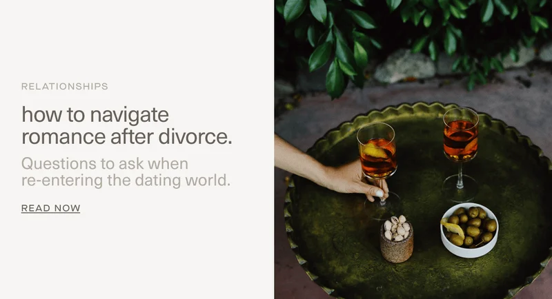RELATIONSHIPS | how to navigate romance after divorce. | Questions to ask when re-entering the dating world. | Read Now