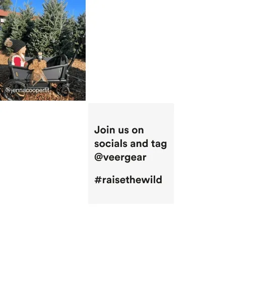 join us on socials and tag @veergear - #raisethewild