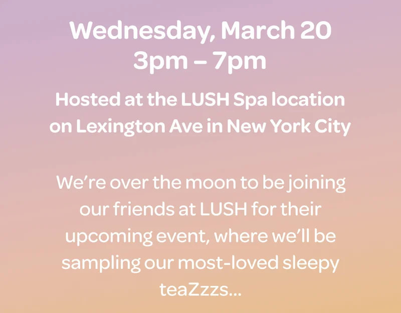 Hosted at the LUSH Spa location on Lexington Ave in New York