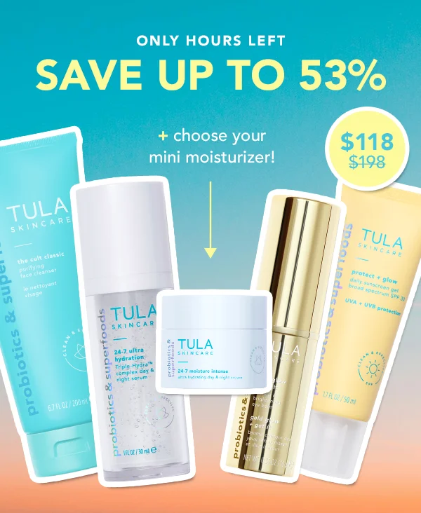 ONLY HOURS LEFT SAVE UP TO 53%. + choose your mini moisturizer!