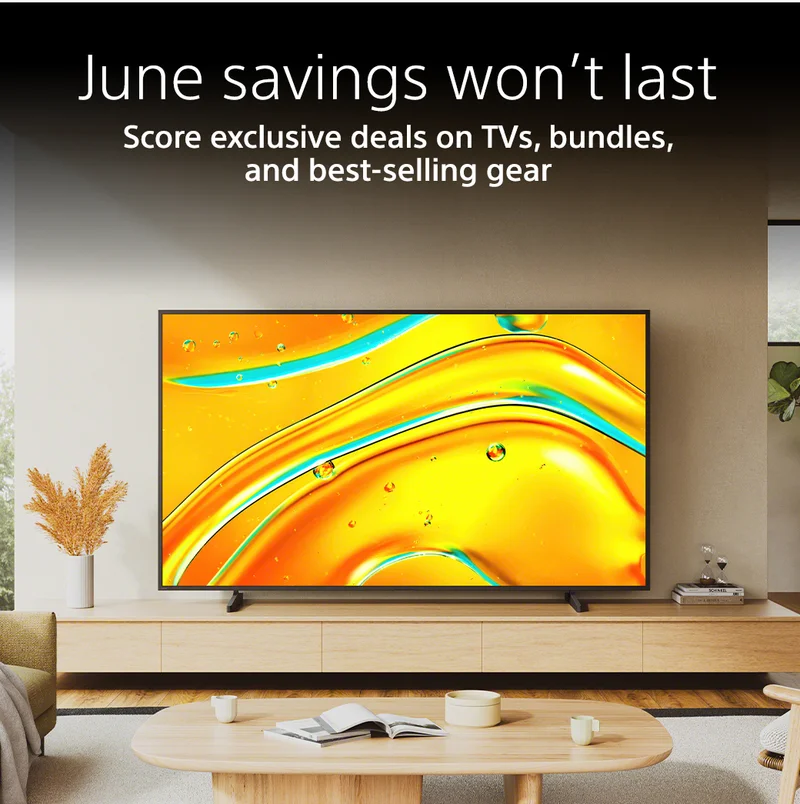 June savings won't last. Score exclusive deals on TVs, bundls, and best-sellin gear