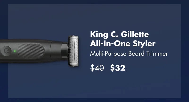 King C. Gillette All-In-One Styler - Multi-Purpose Beard Trimmer. Was $40, now $32.