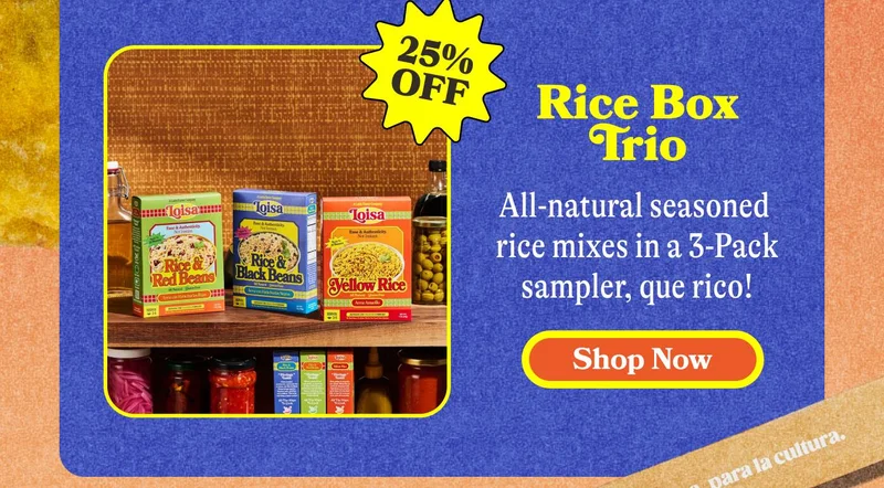Rice Box Trio Sticker: 25% OFF! All-natural seasoned rice mixes in a 3-Pack sampler, que rico!  SHOP NOW