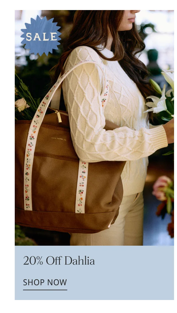 20% Off Dahlia - Shop Now