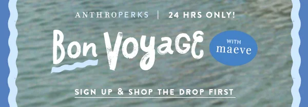 Sign Up & Shop The Drop First