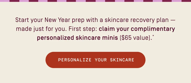 Personalize your skincare
