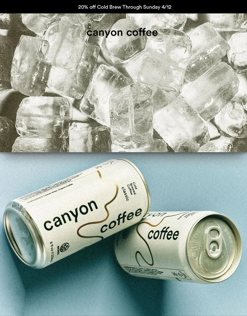 Save 20% on Cold brew through 4/12
