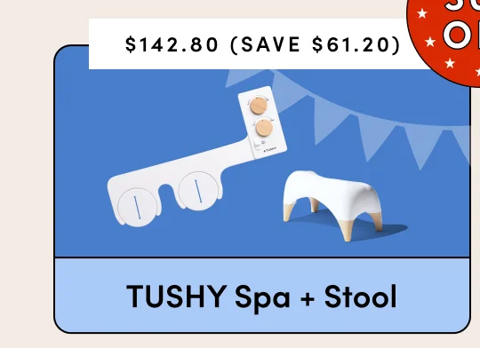 TUSHY Spa + Stool