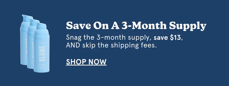 Save On A 3-Month Supply | Snag the 3-month supply, save $13, AND skip the shipping fees. [SHOP NOW]