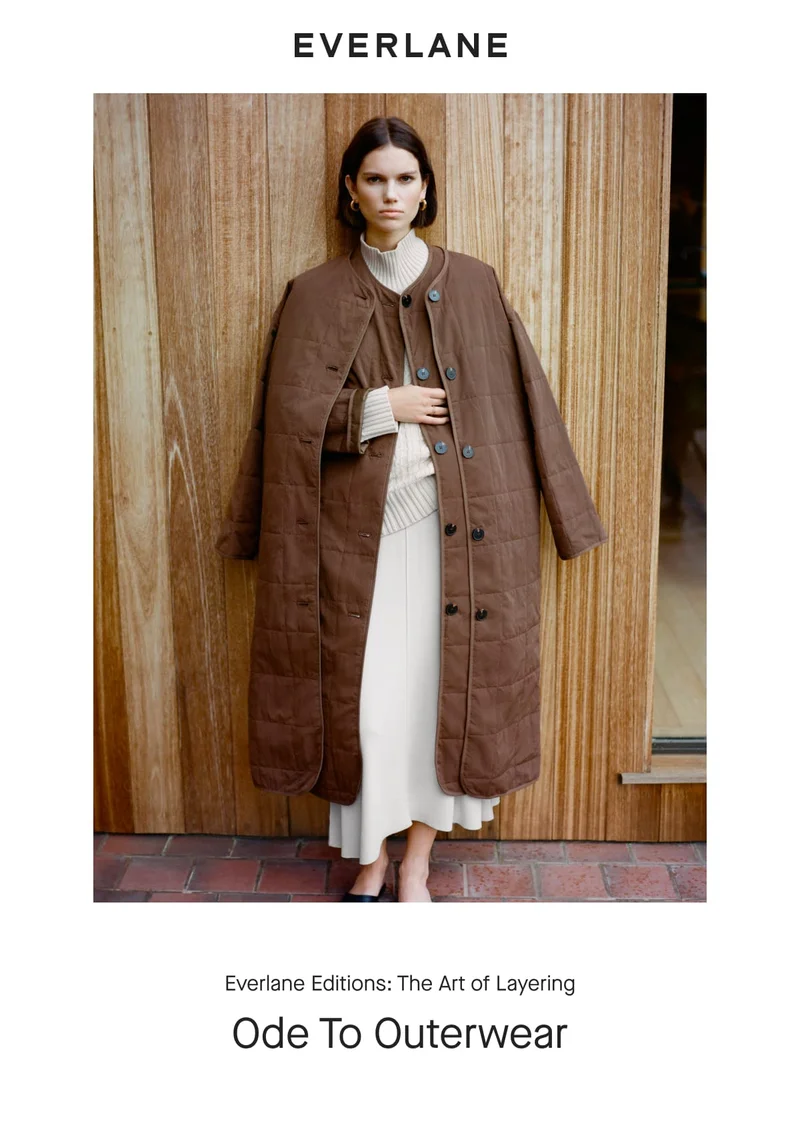 [Everlane][IMAGE]Everlane Editions: The Art of Layering Ode To Outerwear