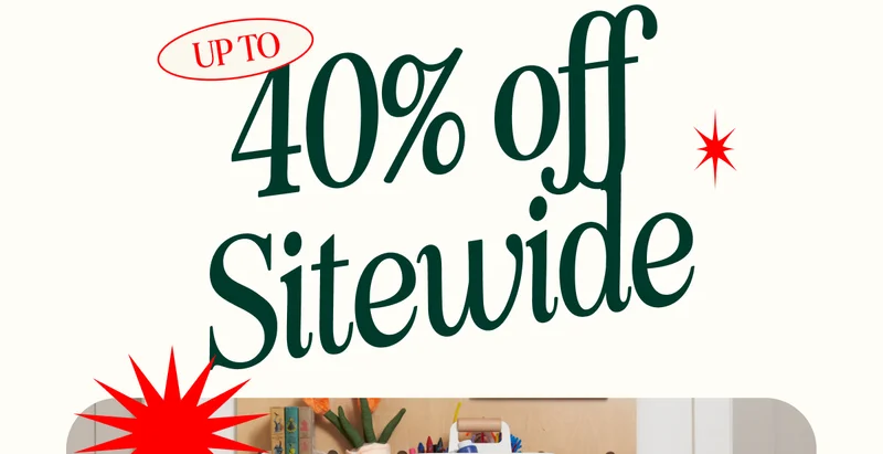 UP TO 40% OFF SITEWIDE