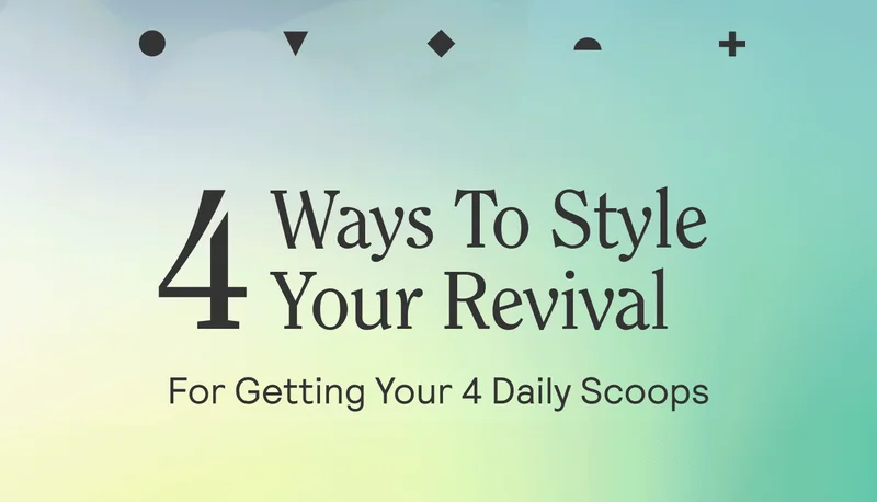 4 Ways To Style Your Revival