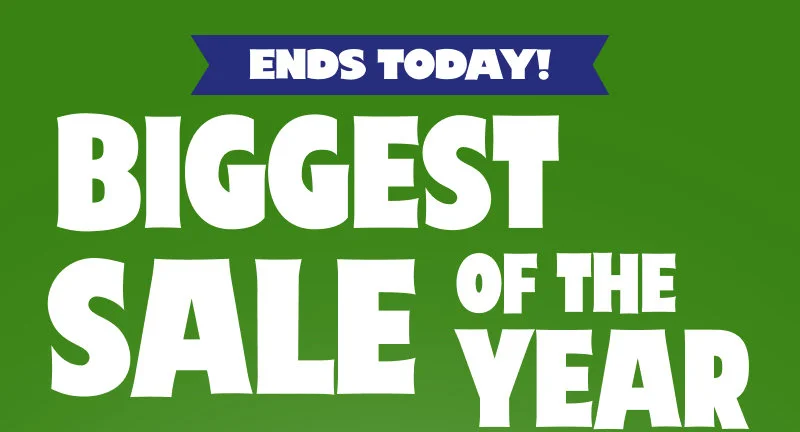 ends today - biggest sale of the year