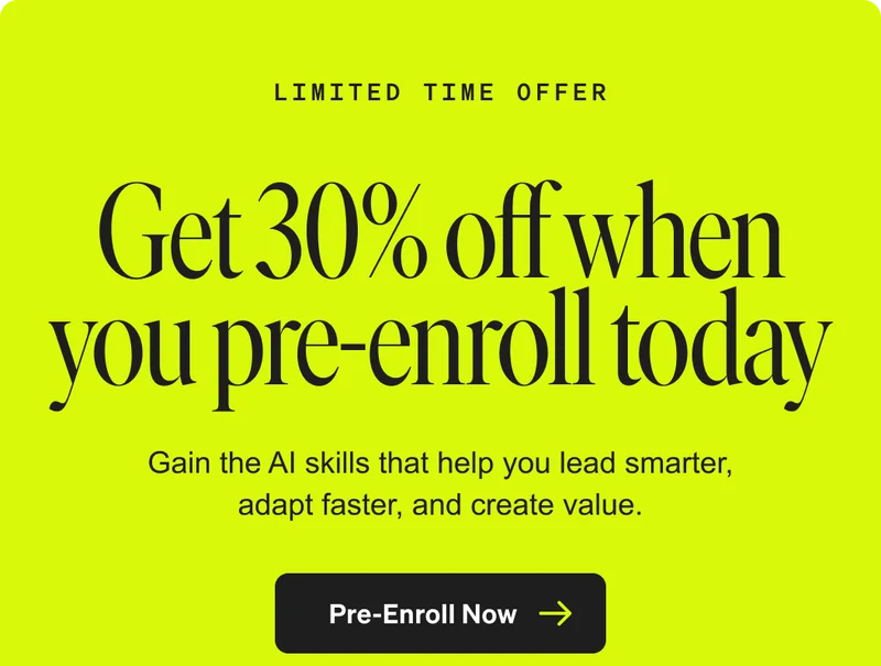 Get 30% off when you pre-enroll today. Pre-Enroll Now.