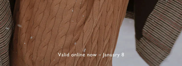 Valid online now - January 8