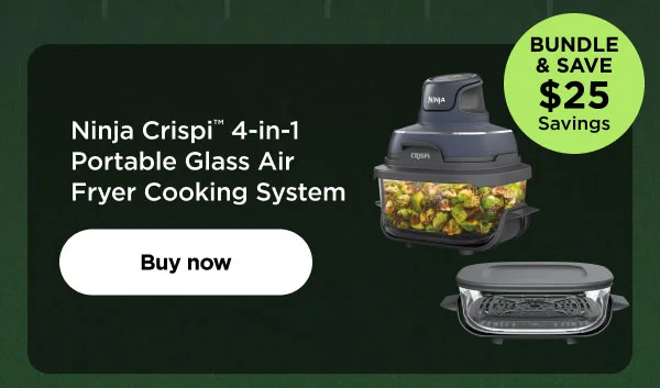 Ninja Crispi™ 4-in-1 Portable Glass Air Fryer Cooking System Bundle and save $25 savings