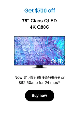 Get $925 off
75in. Class QLED 4K Q80C Now $1,699.99 $2,199.99 or $53.13/mo for 24 mos⊕ Buy now