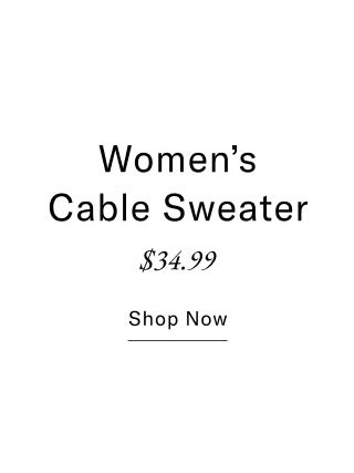 Women's Cabler Sweater $34.99 Shop now