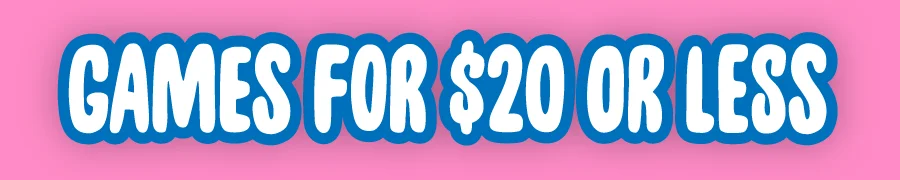 Games for $20 or less