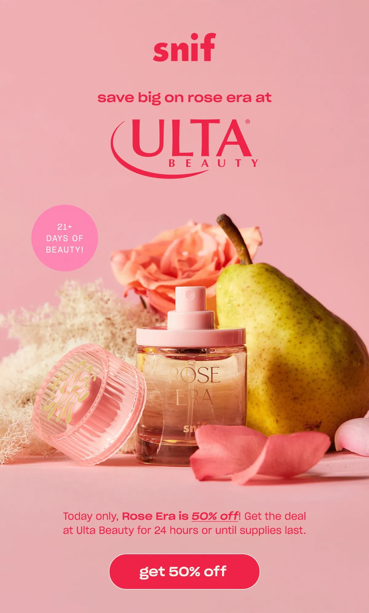 Today only, Rose Era is 50% off! Get the deal at Ulta Beauty for 24 hours or until supplies last.