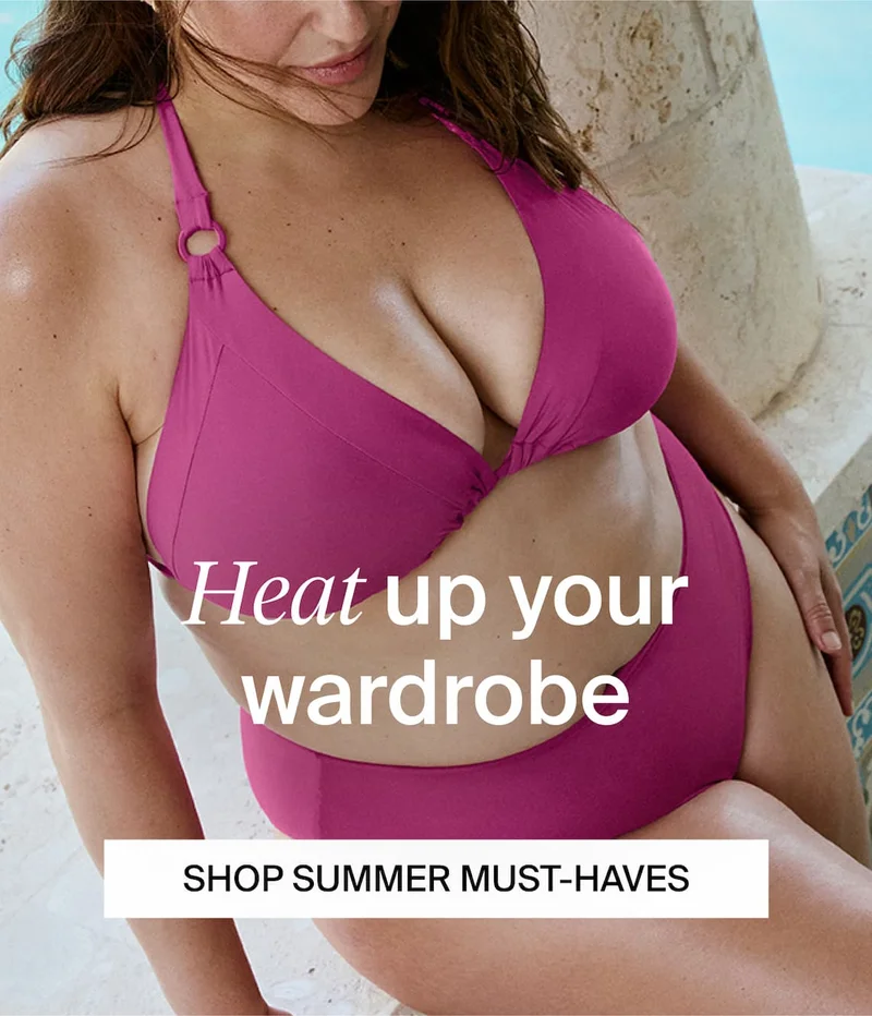 Heat up your wardrobe. SHOP SUMMER MUST-HAVES