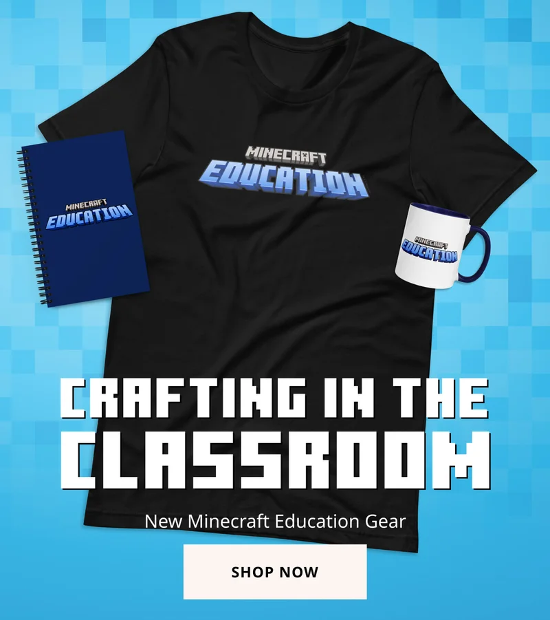SHOP THE NEW MINECRAFT EDUCATION COLLECTION