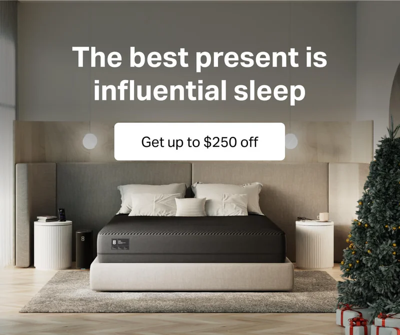 The best present is influential sleep. Get up to $250 off.