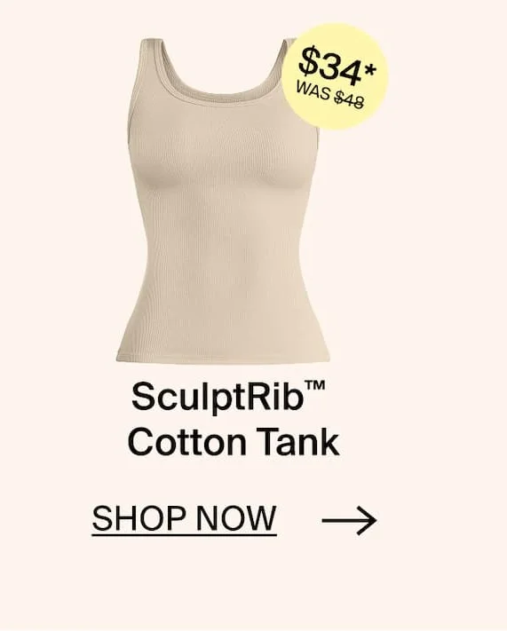 SculptRib™ Cotton Tank. SHOP NOW →