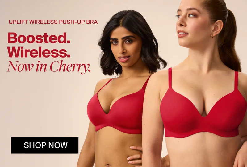 Uplift Wireless Push-Up Bra. Boosted. Wireless. Now in Cherry. SHOP NOW