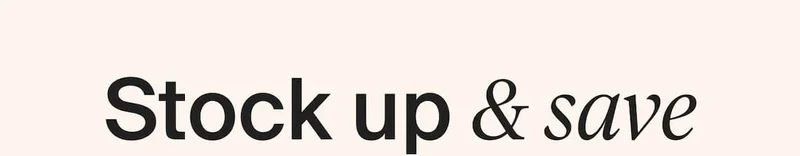 Stock up & save
