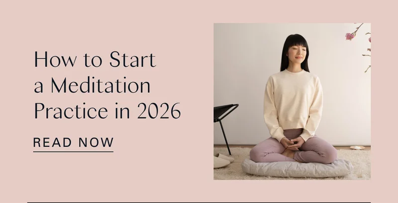 How to Start a Meditation Practice in 2026