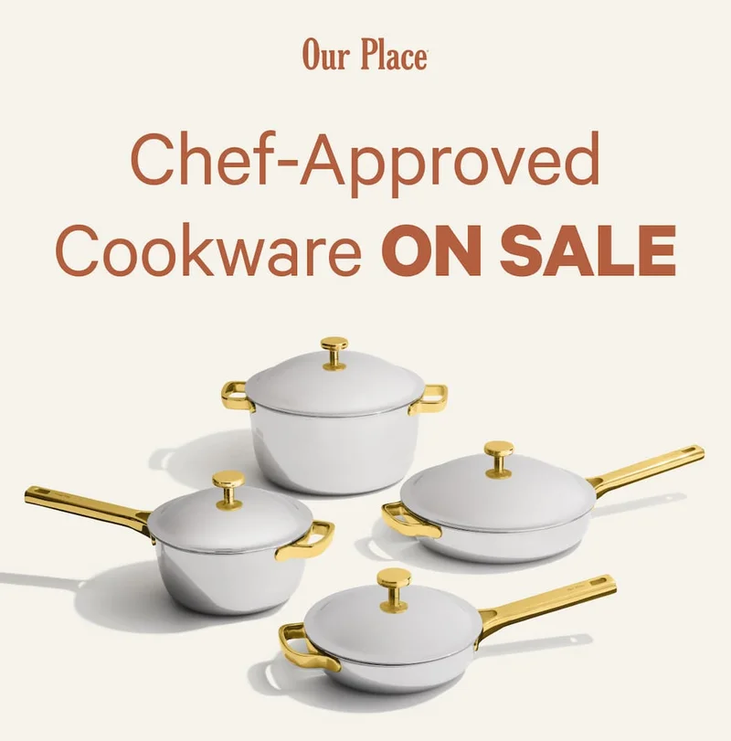 Our Place | Chef-Approved Cookware on Sale