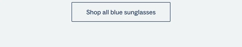 See all blue Sunglasses
