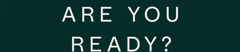 Are you ready?