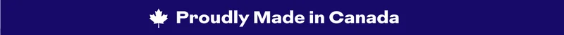 Proudly Made in Canada