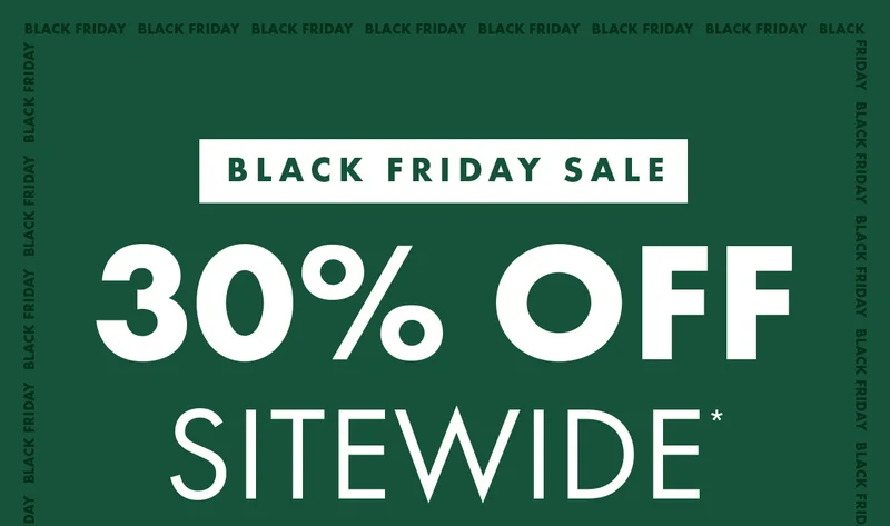 Black Friday Sale 30% Off Sitewide*