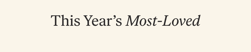 This Year’s Most-Loved