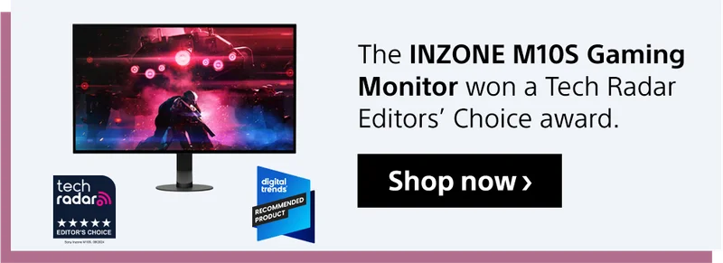 The INZONE M10S Gaming Monitor won a Tech Radar Editors' Choice award | Shop now