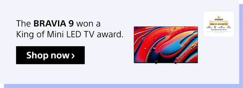 The BRAVIA 9 won a King of Mini LED TV award | Shop now