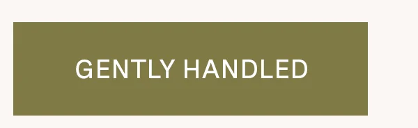 Gently Handled