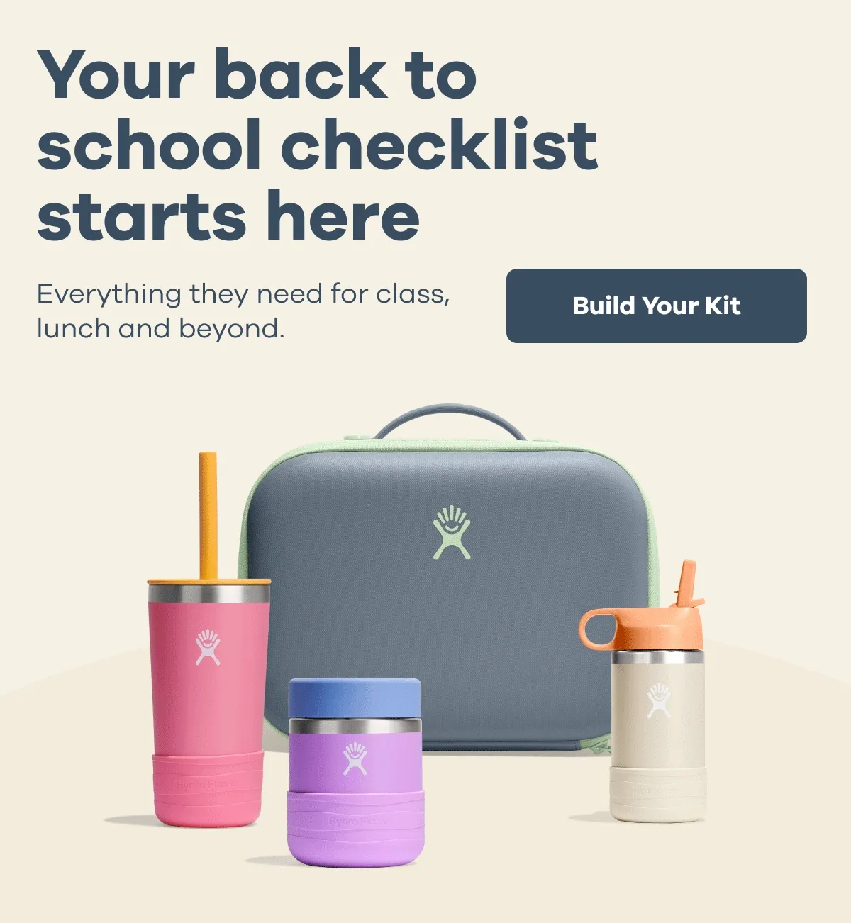 Your back to school checklist starts here. Everything they need for class, lunch and beyond. | Build Your Kit