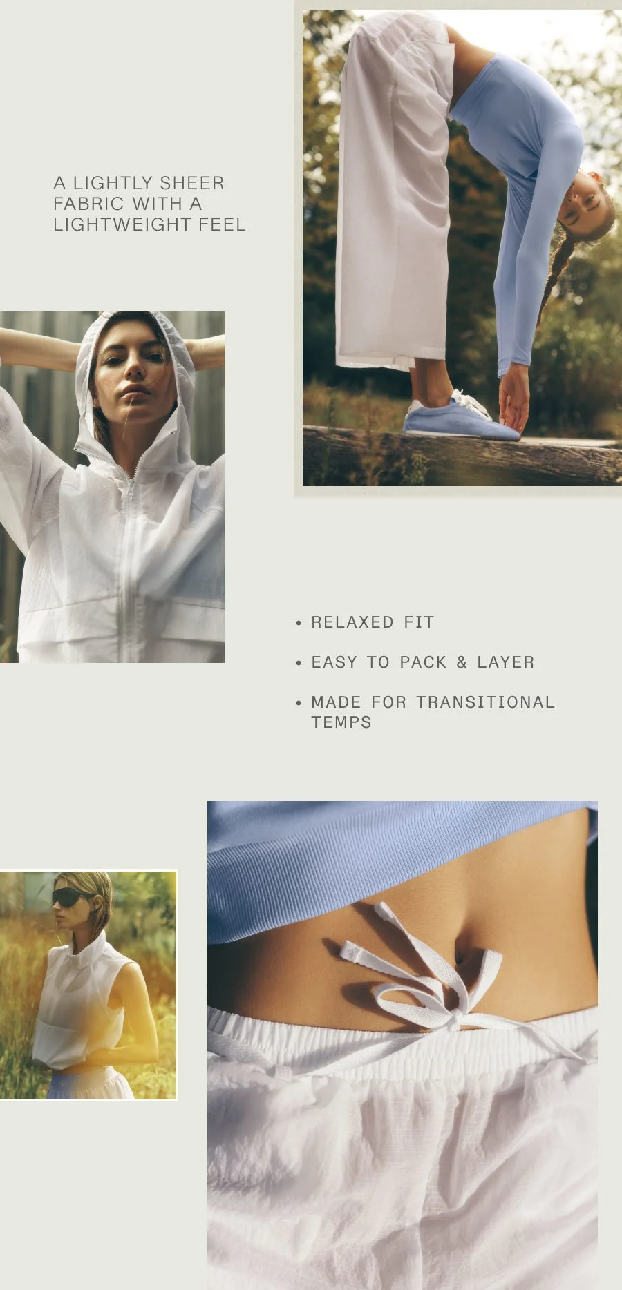 A LIGHTLY SHEER FABRIC WITH A LIGHTWEIGHT FEEL. RELAXED FIT. EASY TO PACK & LAYER. MADE FOR TRANSITIONAL TEMPS