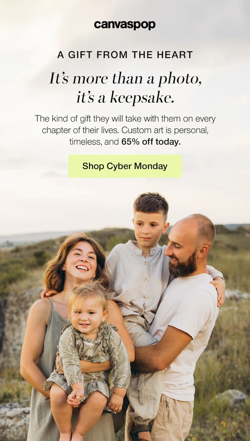 A gift from the heart. It's more than a photo, it's a keepsake. The kind of gift they will take with them on every chapter of their lives. Custom art is personal, timeless, and 65% off today.
