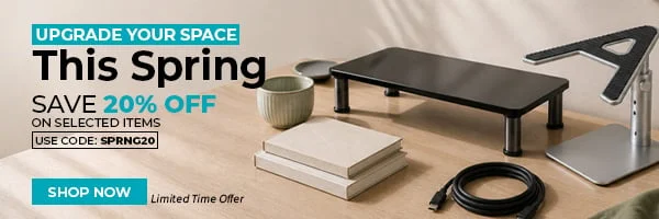 Level Up Your Space This Spring Save 20% OFF on selected items Use Code: SPRNG20